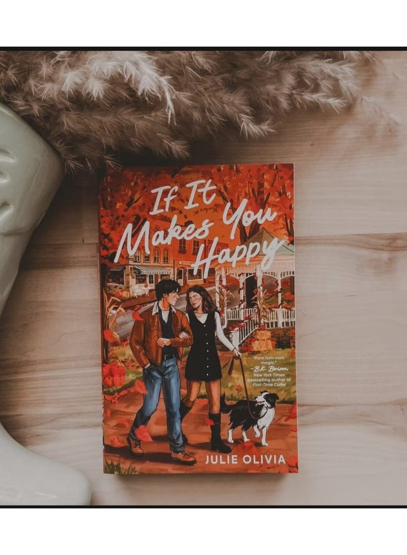 If It Makes You Happy: The perfect slow burn, cozy small town romance perfect for fans of Gilmore Girls - Image 1